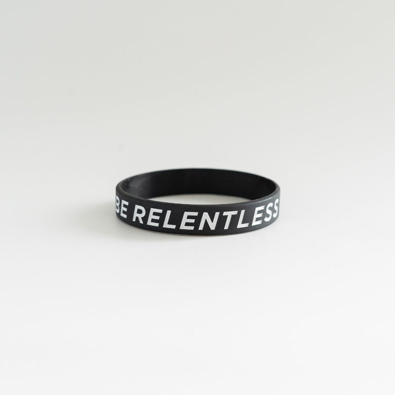 Be Relentless Wrist Band